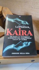 KAIRA. LUSTBADER. CORRIERE DELLA SERA BUR