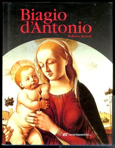 Biagio antonio di bartoli - biagio, d`antonio
