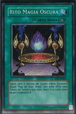 RITO MAGIA OSCURA • (Black Magic Ritual) • Segreta • PP01 IT002 • Unl • Yugioh!