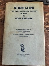 Kundalini the evolutionary energy in man by Gopi Krishna 1967 WITH SIGNATURE