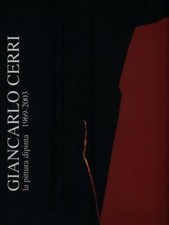 GIANCARLO CERRI LA PITTURA DIPINTA 1969-2003 BOSSAGLIA ROSSANA