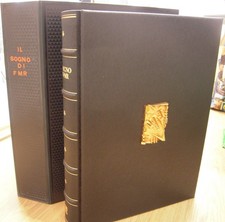 Il sogno di FMR. Prefazione di Louis Godart. Introduzione di Antonio Paolucci.