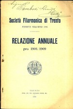 Società filarmonica di Trento fondata nell'anno 1795: Relazione annu