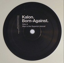 Kalon Born Against 12" Ltd