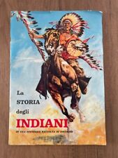 La Storia degli Indiani - ALBUM FIGURINE - Ed. MIRA 1965 - COMPLETO + 4 figurine