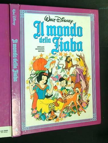 Mondo della fiaba disney - il,