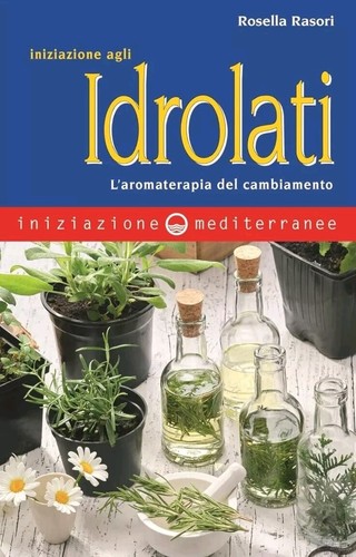 Iniziazione agli idrolati