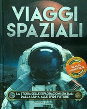 VIAGGI SPAZIALI AA.VV. GRIBAUDO 2019  RILEGATO