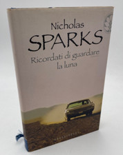 Ricordati di guardare la luna Nicholas Sparks Frassinelli 2007
