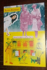 TRATTORIA DELLA PACE CON ALLOGGIO E STALLATICO ALDO FICHERA 2007 TOTEM