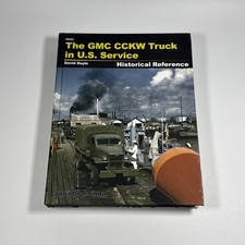 THE GMC CCKW TRUCK HISTORICAL