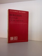 BERGSON IL PROFONDO E LA SUA ESPRESSIONE MATHIEU VITTORIO GUIDA EDITORI 1971