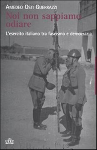 Osti guerrazzi amede noi non - -,