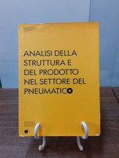 ANALISI DELLA STRUTTURA E DEL PRODOTTO NEL SETTORE PNEUMATICO - PIO MANZU' 1987