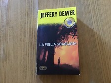 La figlia sbagliata - Jeffery Deaver