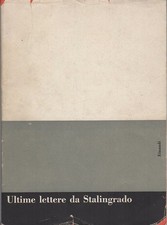 Ultime lettere da Stalingrado. Saggi; 228.