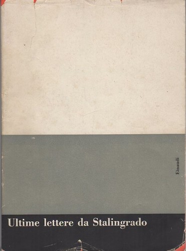 Ultime lettere stalingrado - lettere, da