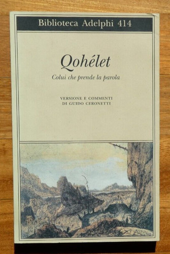 Ceronettiqohélet colui - ceronetti(trad.)qohélet,