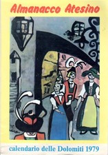 Calendario delle Dolomiti: Almanacco atesino 1979. Collana Speculum Athesiae.