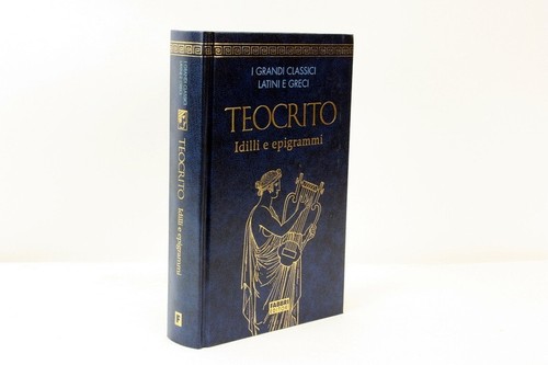 Teocrito idilli epigrammi i - e,