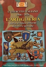 L192 - Libro "L’ARTIGLIERIA: storia, araldica, uniformi, distintivi e medaglie"
