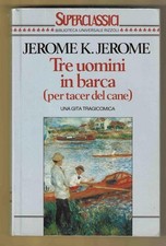 JEROME K. JEROME - Tre uomini