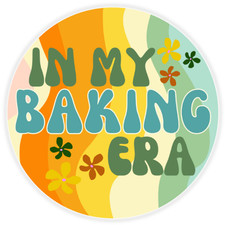 In My Baking Era - Adesivo
