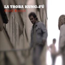 La Troba Kung-Fu von La Troba