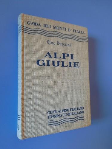 Gino buscaini alpi giulie - buscaini,