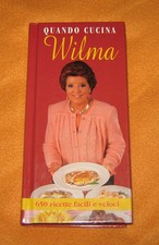 Libri/Riviste/Giornali " QUANDO CUCINA WILMA " De Andelis/Bernardini