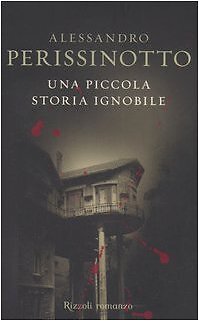 Piccola storia ignobile - piccola,