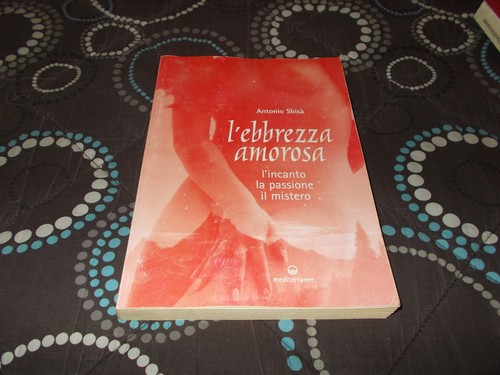 Ebbrezza amorosa incanto - l'ebbrezza, l'incanto