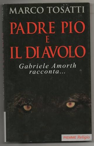 Padre pio diavolo libro - padre, il