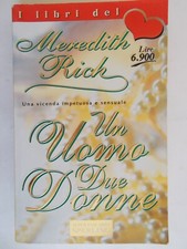 Un uomo due donne	Rich Meredith	Sperling	Libri	cuore	6	romanzo	rosa amore nuovo