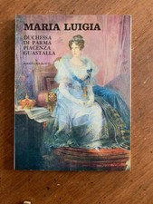 Maria luigia duchessa - luigia, di