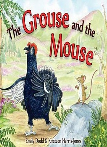 The grouse and - and, mouse: