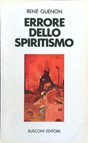 Errore dello spiritismo guenon - spiritismo,