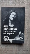 Libro JIM MORRISON LO SCIAMANO E IL PEJOTE WILLIAM MANDEL KAOS EDIZIONI 1990
