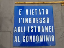Original italian 60's sign original prohibition condominium entrance road privat