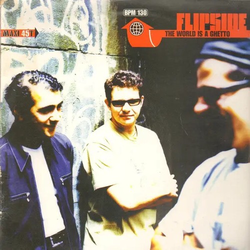 Flipside the world ghetto - a,