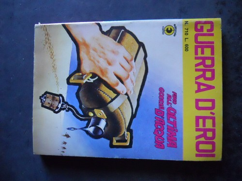 Guerra eroi 710 - guerra, d’eroi