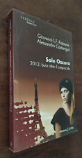 B2672 G. L.F. FIABANE A. CASTANGIA - SOLE OSCURO 2012: SOLE OLTRE IL CREPUSCOLO