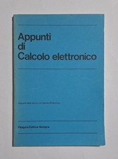 APPUNTI DI CALCOLO ELETTRONICO - Pitagora Editrice Bologna  