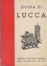 Lucca e dintorni: guida
