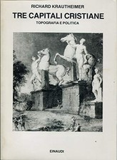 Tre capitali cristiane. Topografia e politica