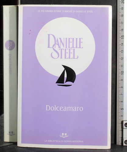 Dolceamaro danielle steel - dolceamaro.,