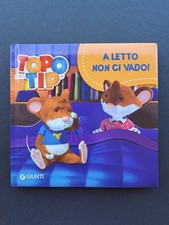 A letto non ci vado! Topo Tip