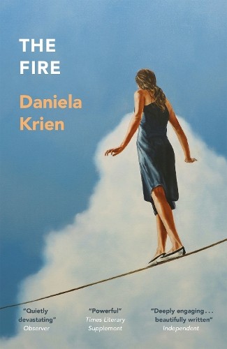 Daniela krien the fire - daniela,