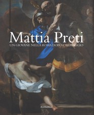 Mattia Preti. Un giovane nella