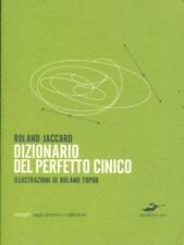 DIZIONARIO DEL PERFETTO CINICO FILOSOFIA JACCAR, ROLAND EXCELSIOR 1881 2009